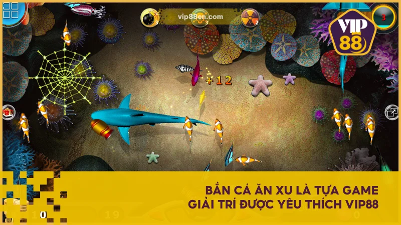 Bắn Cá Ăn Xu Đỉnh Cao Game Đổi Thưởng Hàng Đầu 2025 2 Bắn Cá Ăn Xu là tựa game giải trí được yêu thích VIP88