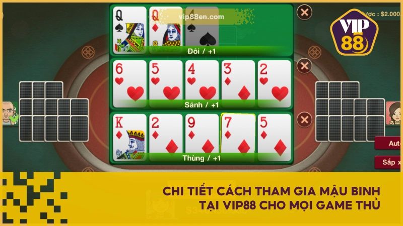 Mậu Binh VIP88 – Tựa Game Bài Được Yêu Thích Hàng Đầu 5 Chi tiết cách tham gia Mậu Binh tại VIP88 cho mọi game thủ