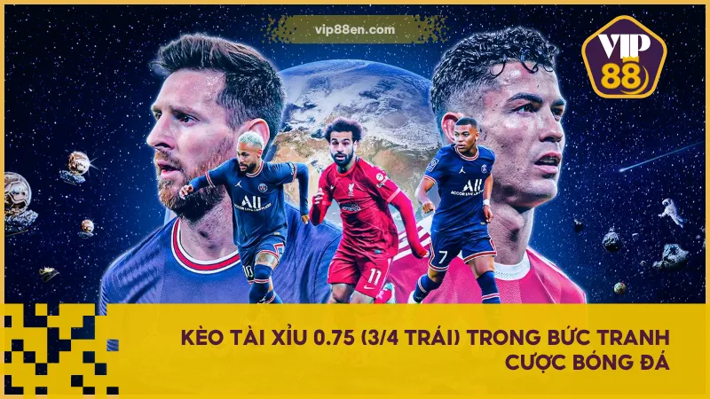 Kèo Tài Xỉu 0.75 (3/4 Trái) Là Gì? Cách Đặt Không Lỗ 2 Kèo tài xỉu 0.75 (3/4 trái) phù hợp với người chơi cược ít nhưng lợi nhuận mang về nhiều