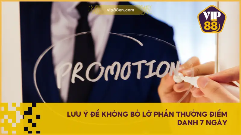 Ưu Đãi Điểm Danh 7 Ngày Tại VIP88ENCOM - Nhận Lộc Không Dứt 4 Lưu ý quan trọng để không bỏ lỡ phần thưởng Điểm Danh 7 Ngày
