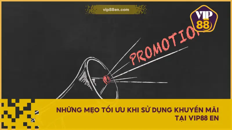Hướng Dẫn Sử Dụng Khuyến Mãi Tại VIP88 Nhanh & Chuẩn 3 Hướng dẫn sử dụng khuyến mãi VIP88 biến ưu đãi thành công cụ chiến thắng hiệu quả