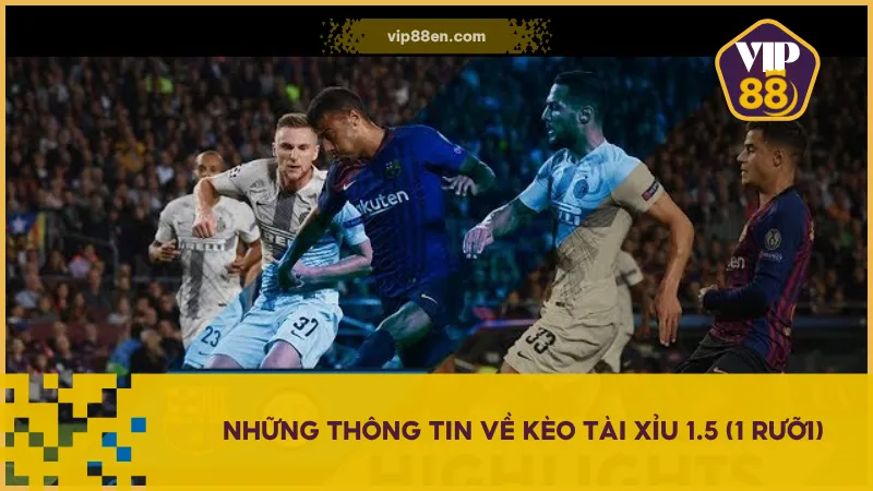 Kinh Nghiệm Đặt Kèo Tài Xỉu 1.5 (1 Rưỡi) Cược Ít Ăn Chắc 2 Kèo tài xỉu 1.5 (1 rưỡi) có cách tính đơn giản, không có nửa tiền, giúp người chơi dễ nắm và đặt cược hiệu quả