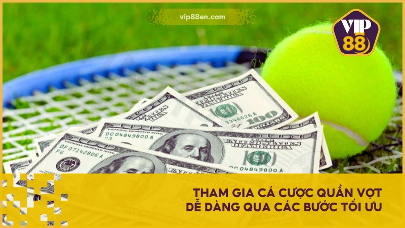 Cá Cược Tennis VIP88 - Bộ Môn Đối Kháng Hấp Dẫn Nhất 2025 5 Tham gia cá cược quần vợt dễ dàng qua các bước tối ưu