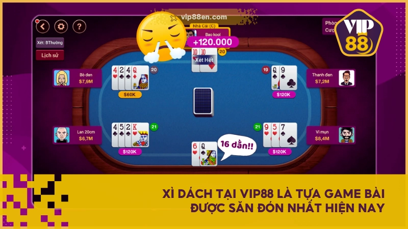 Xì Dách VIP88 - Game Bài Nhịp Độ Nhanh, Lợi Nhuận Ổn 2 Xì Dách tại VIP88 là tựa game bài được săn đón nhất hiện nay